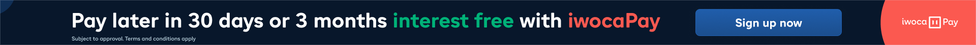 Pay later in 30 days or 3 months interest free with iwocaPay — Sign up now